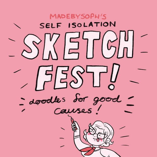 Sketch Fest w Made by Soph Friday 27th March