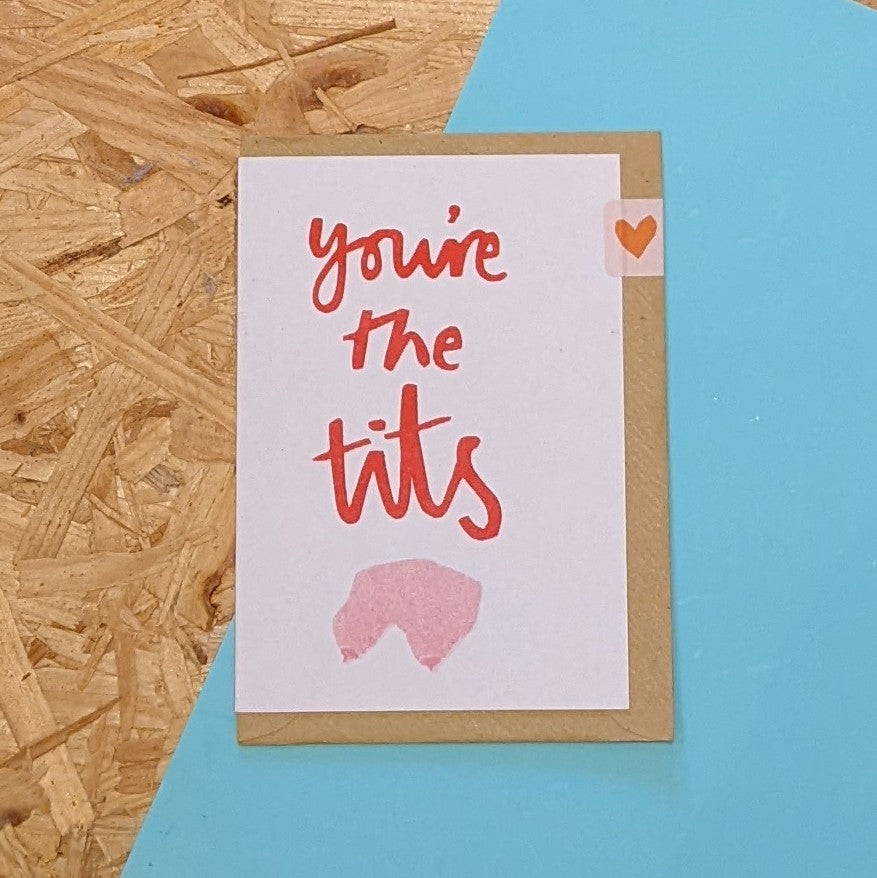 You're the tits card