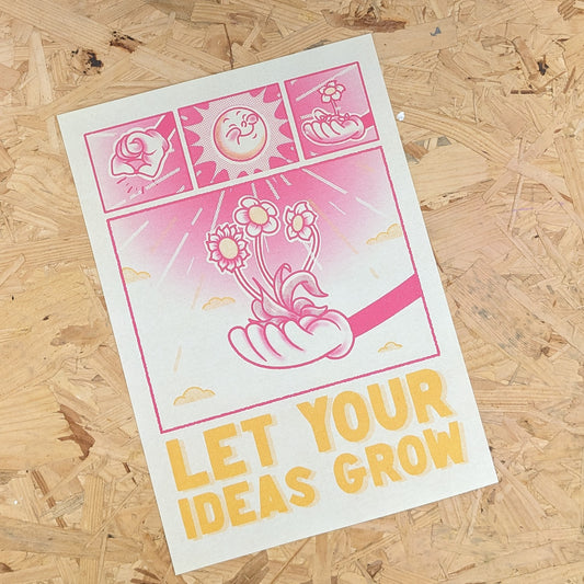 Let your ideas grow print